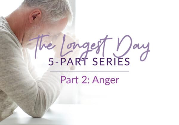 The Longest Day Series Part Two: Anger
